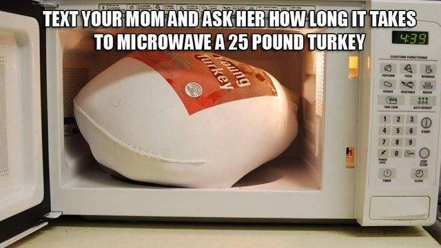 The Funniest Thanksgiving Prank Texting Mom And Asking How Long It Takes To Microwave A Turkey